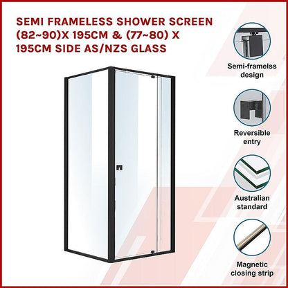Semi Frameless Shower Screen (82~90)x 195cm & (77~80)x 195cm Side AS/NZS Glass